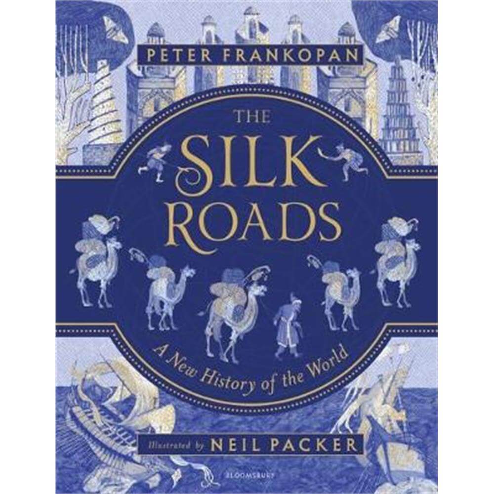 The Silk Roads (Hardback) - Peter Frankopan